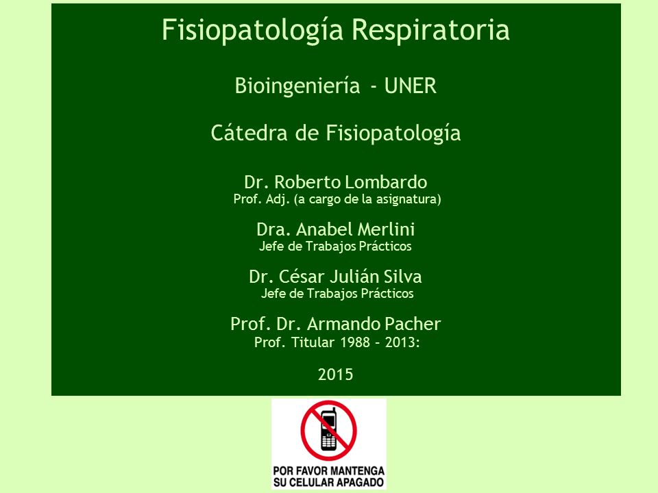 Fisiopatología Respiratoria Bioingeniería - UNER Cátedra de Fisiopatología Dr.