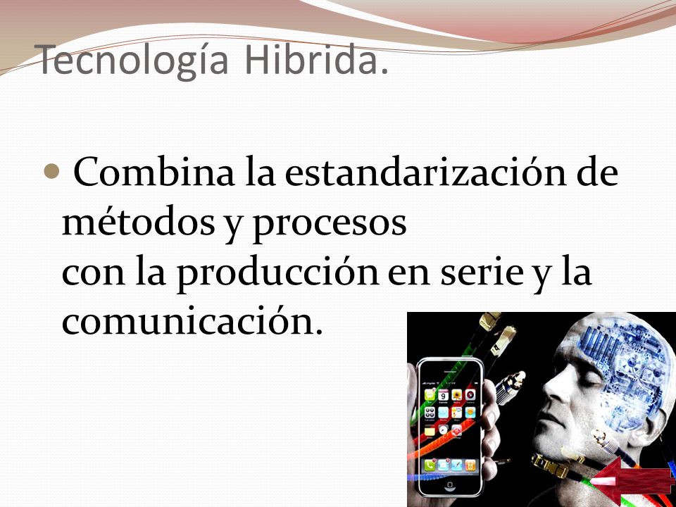 Tecnología Hibrida.