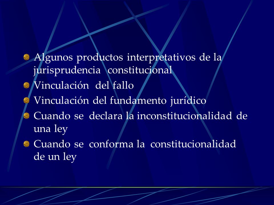 Algunos productos interpretativos de la jurisprudencia constitucional