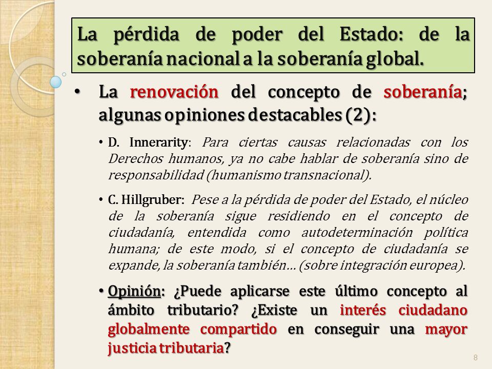 La pérdida de poder del Estado: de la soberanía nacional a la soberanía global.
