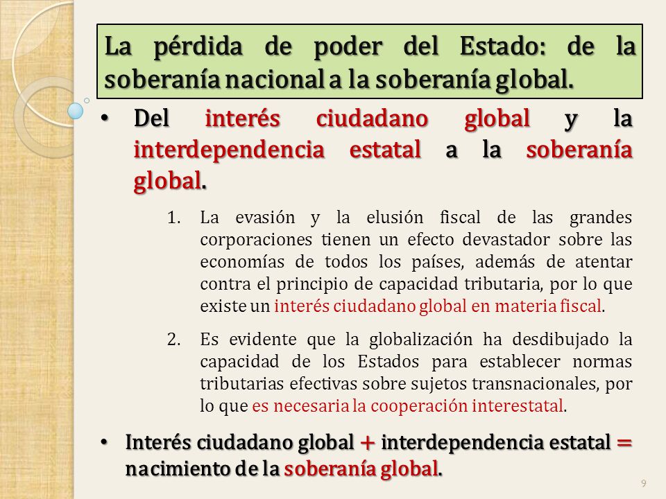 La pérdida de poder del Estado: de la soberanía nacional a la soberanía global.