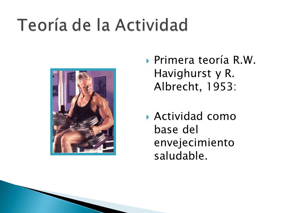 Teoría de la Actividad Primera teoría R.W. Havighurst y R.