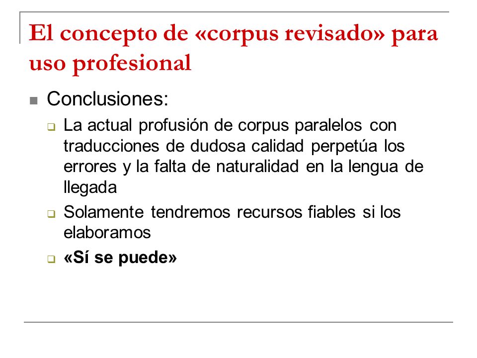El concepto de «corpus revisado» para uso profesional