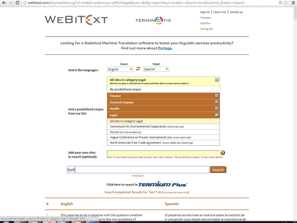 Herramienta de consulta de bitextos que contiene varios subcorpora categorizados según la temática (Unión europea, finanzas, salud, jurídico y general) Lenguas: Multilingue, varía según el sucorpus seleccionado Ofrece concordancias bilingües.