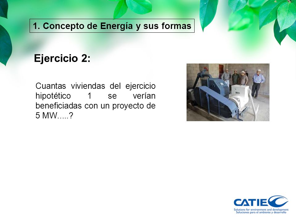 Ejercicio 2: 1. Concepto de Energía y sus formas