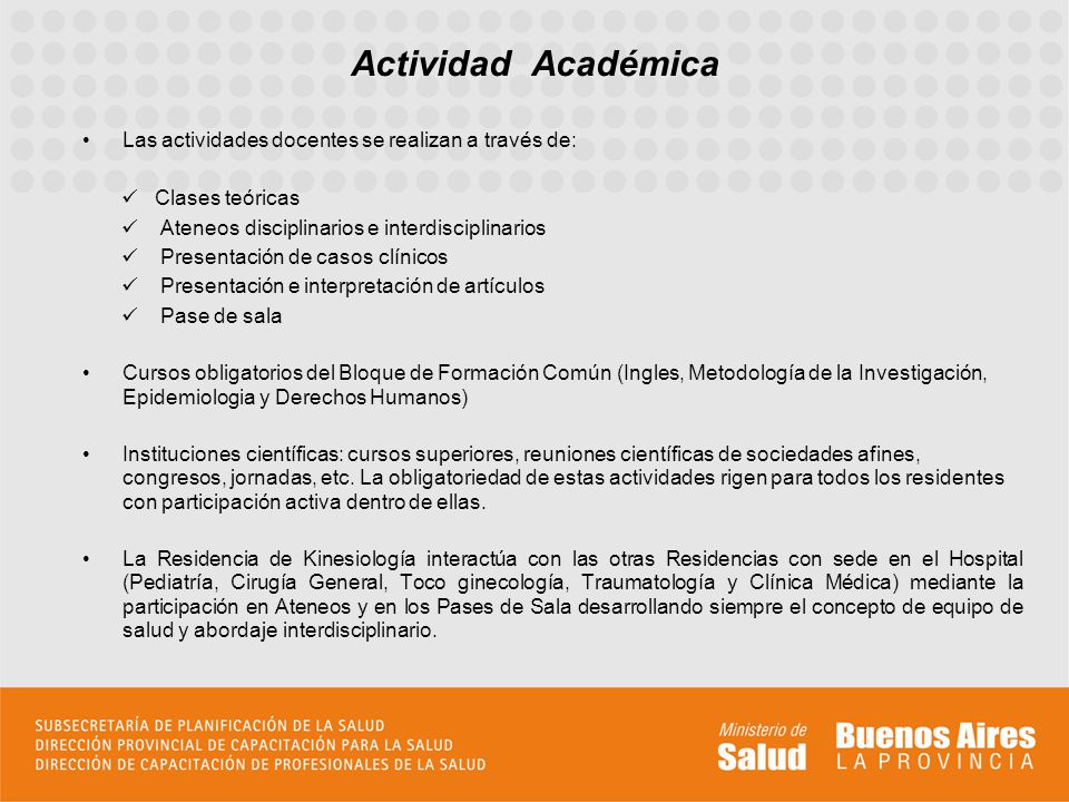Actividad Académica Las actividades docentes se realizan a través de: