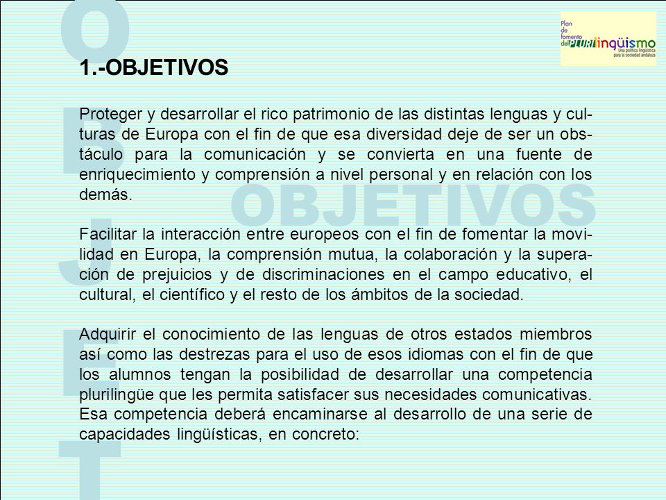 S V O B J E T I OBJETIVOS 1.-OBJETIVOS