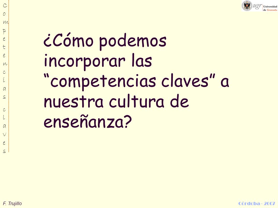 ¿Cómo podemos incorporar las competencias claves a nuestra cultura de enseñanza