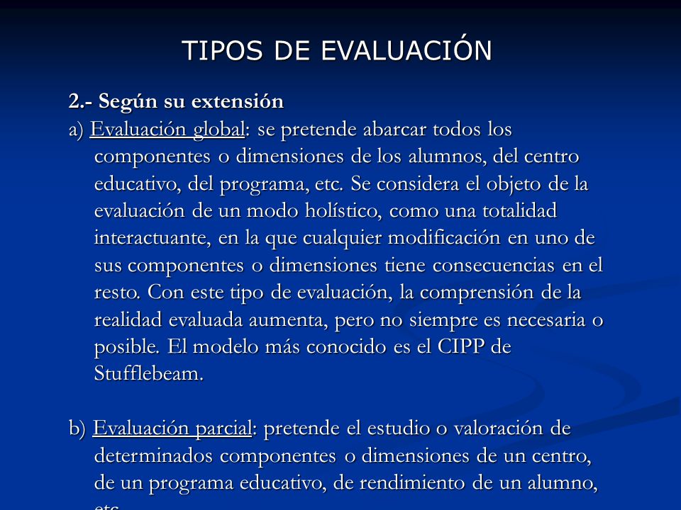 TIPOS DE EVALUACIÓN 2.- Según su extensión