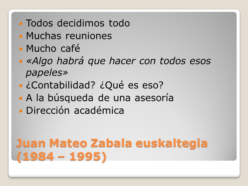 Juan Mateo Zabala euskaltegia (1984 – 1995)
