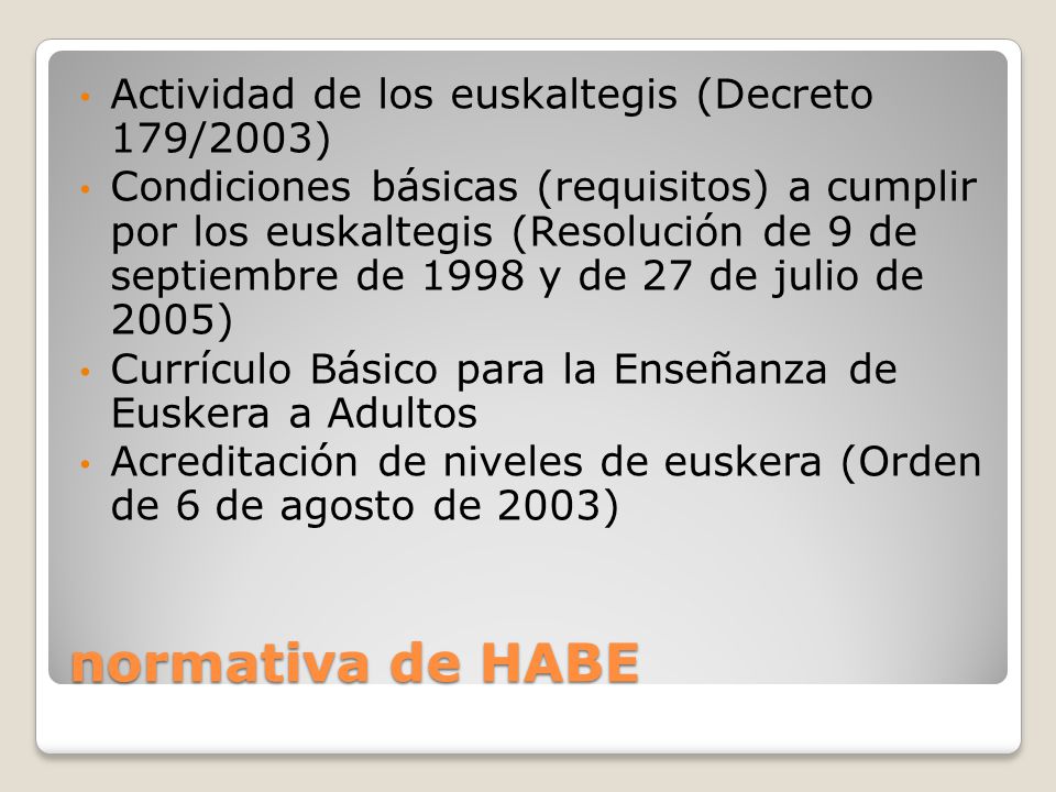 normativa de HABE Actividad de los euskaltegis (Decreto 179/2003)
