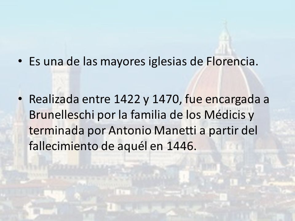 Es una de las mayores iglesias de Florencia.