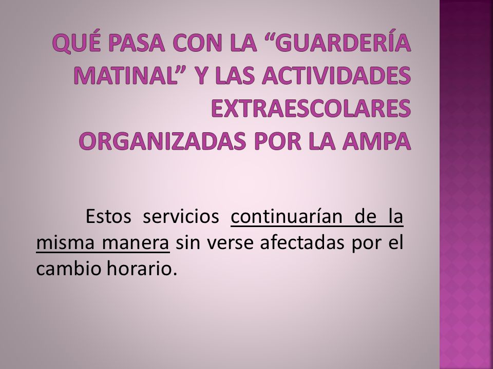 QUÉ PASA CON LA GUARDERÍA MATINAL Y LAS ACTIVIDADES EXTRAESCOLARES ORGANIZADAS POR LA AMPA