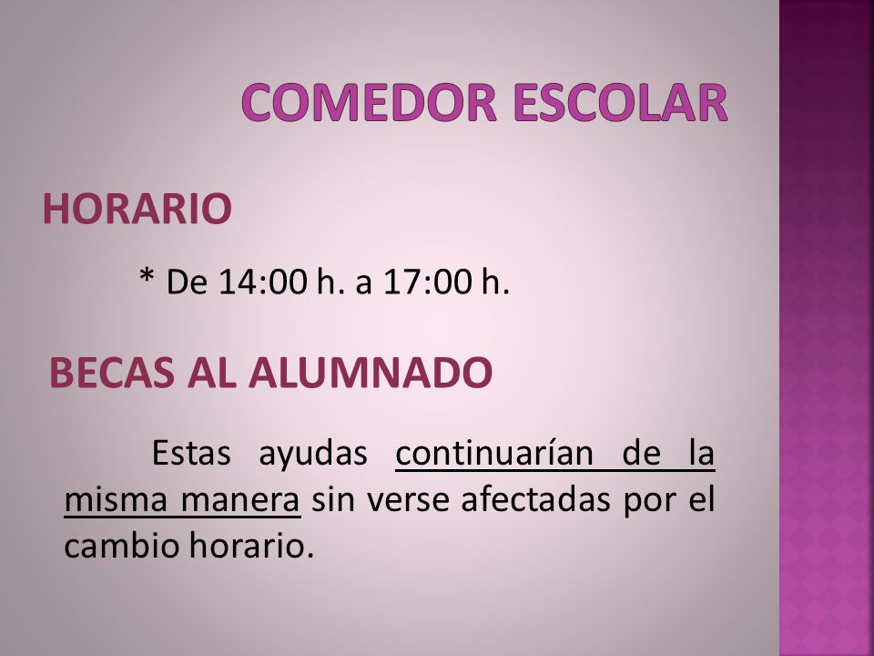 COMEDOR ESCOLAR HORARIO BECAS AL ALUMNADO * De 14:00 h. a 17:00 h.
