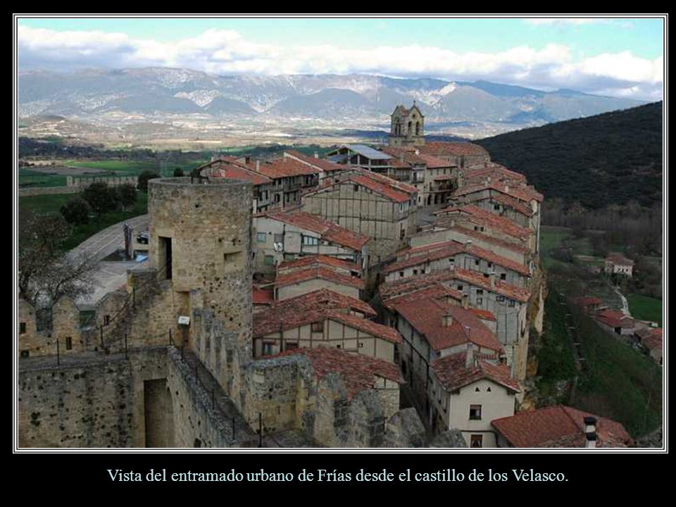 Vista del entramado urbano de Frías desde el castillo de los Velasco.