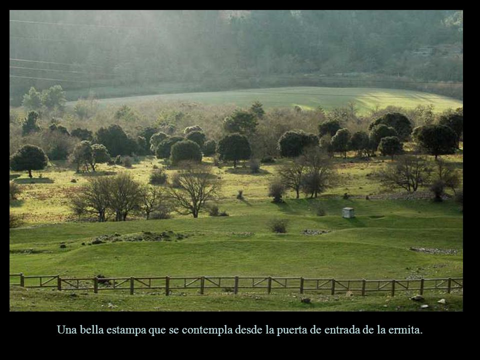 Una bella estampa que se contempla desde la puerta de entrada de la ermita.