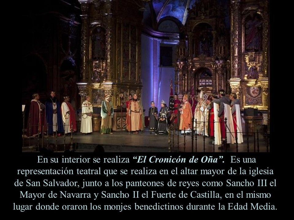 En su interior se realiza El Cronicón de Oña