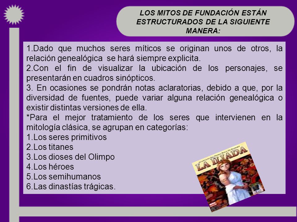 LOS MITOS DE FUNDACIÓN ESTÁN ESTRUCTURADOS DE LA SIGUIENTE MANERA: