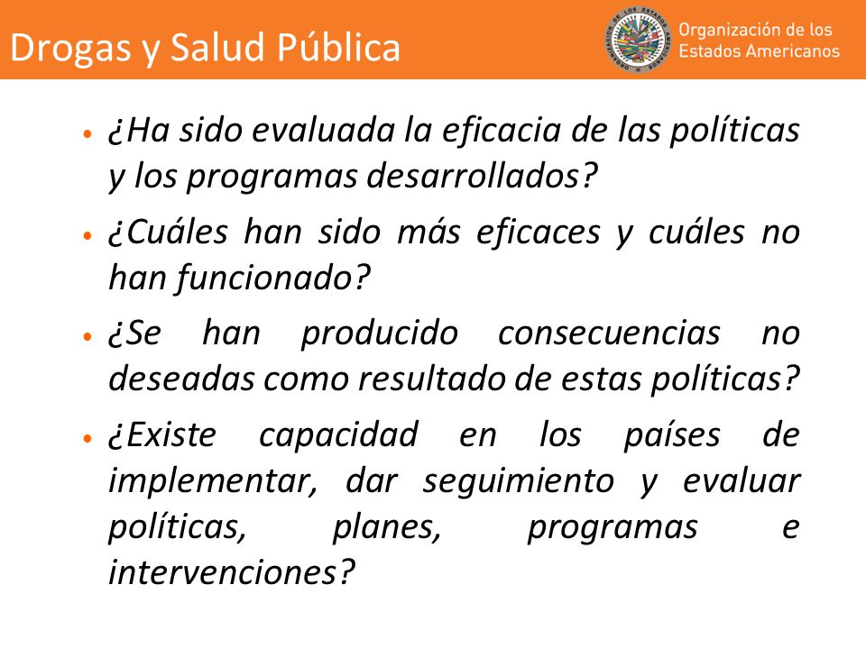 Drogas y Salud Pública ¿Ha sido evaluada la eficacia de las políticas y los programas desarrollados