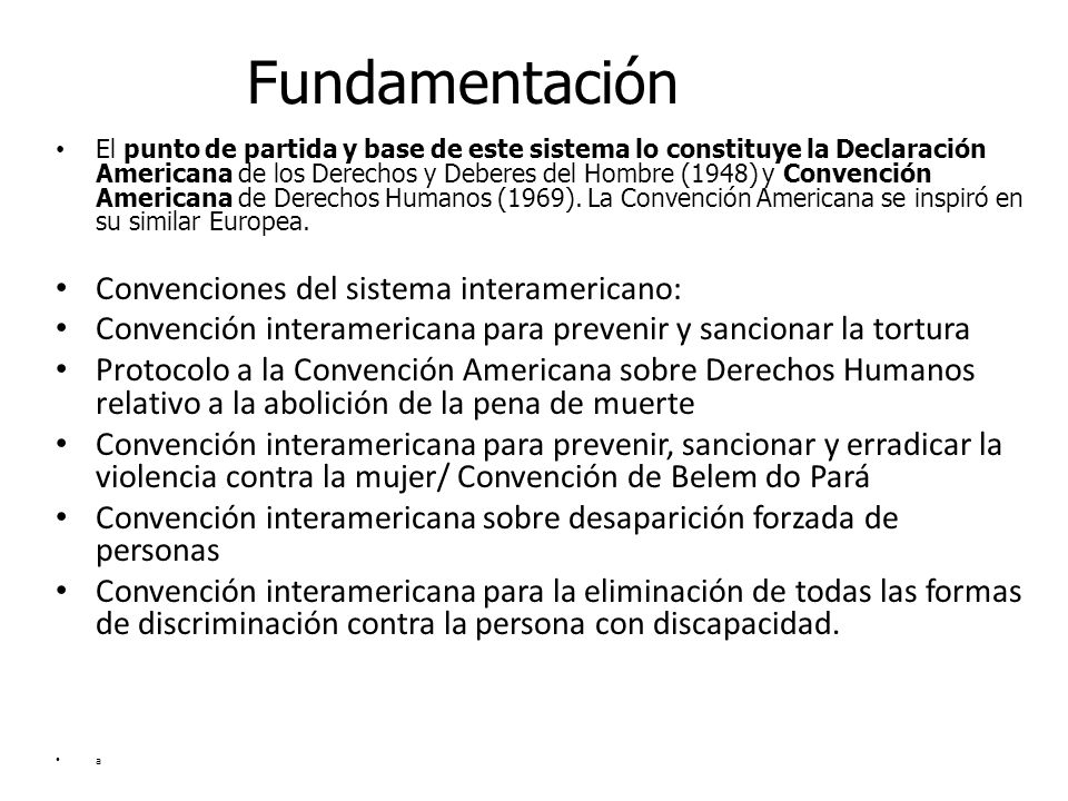Fundamentación Convenciones del sistema interamericano: