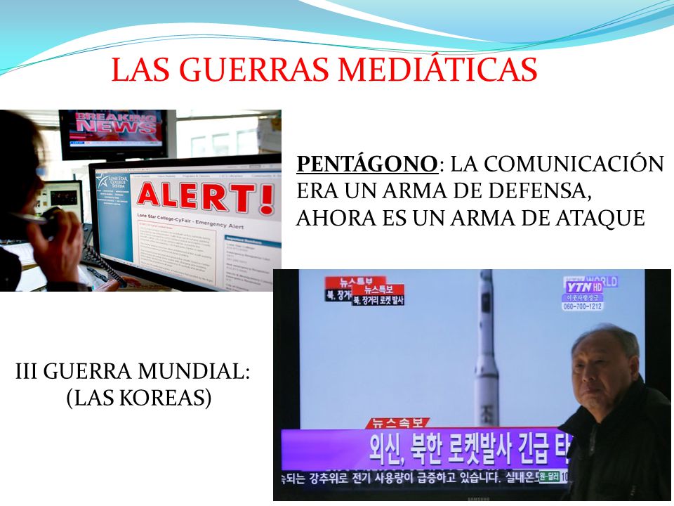 LAS GUERRAS MEDIÁTICAS