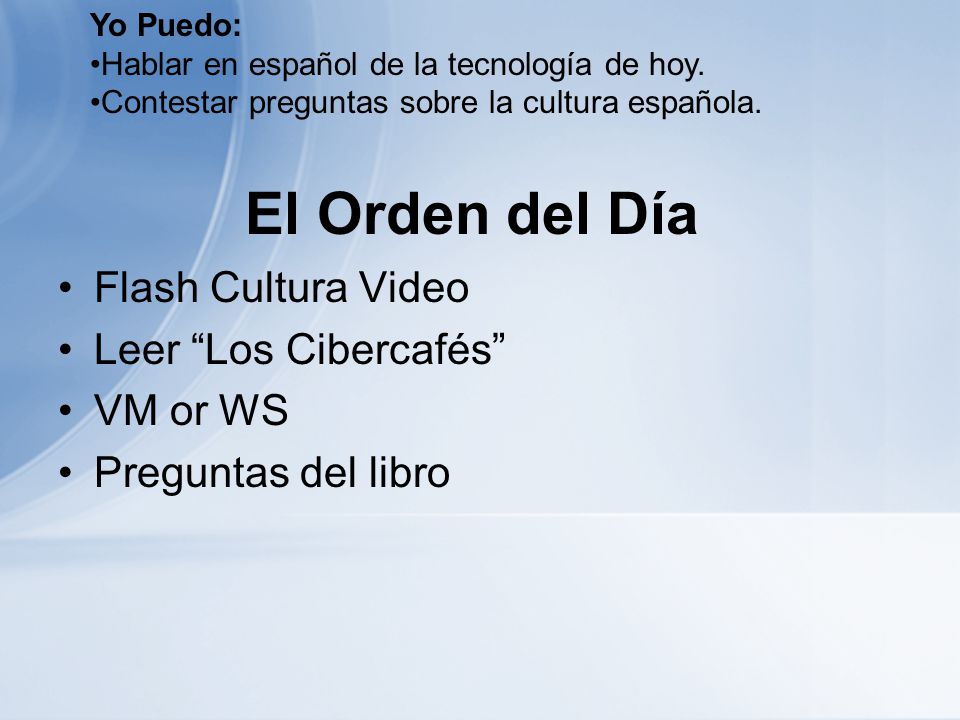 El Orden del Día Flash Cultura Video Leer Los Cibercafés VM or WS