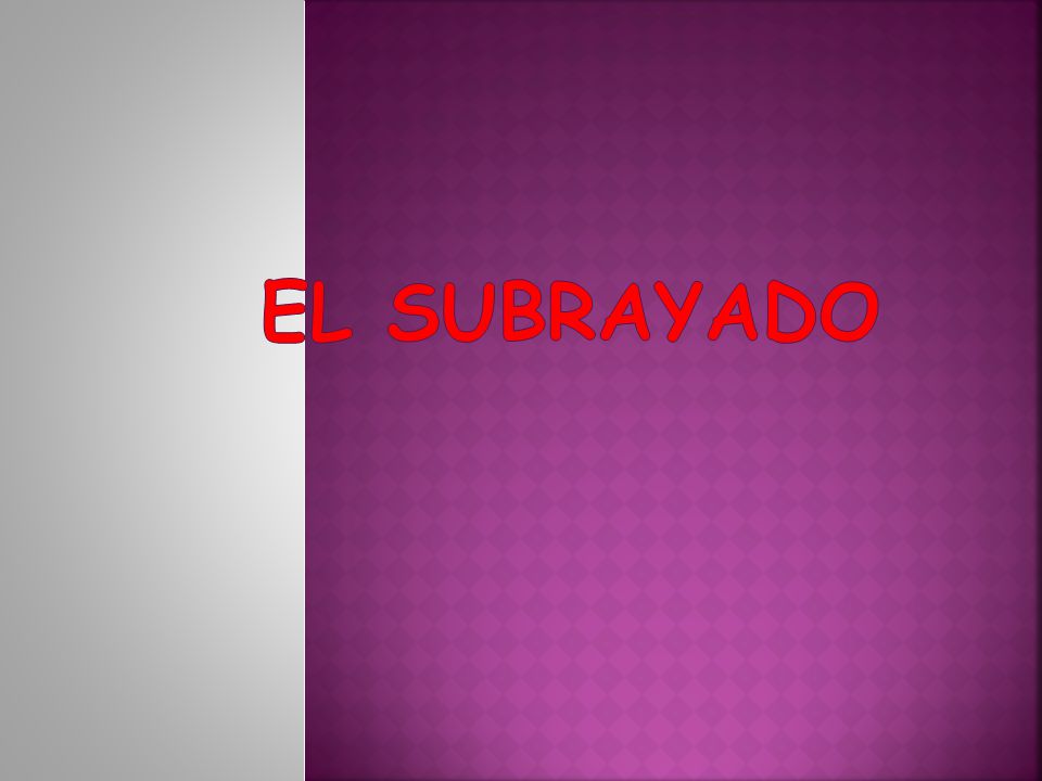 EL SUBRAYADO SESIÓN 3