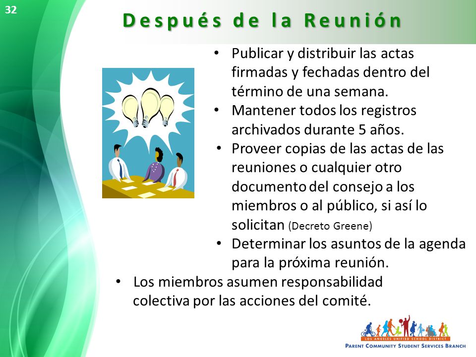 32 Después de la Reunión. Publicar y distribuir las actas firmadas y fechadas dentro del término de una semana.