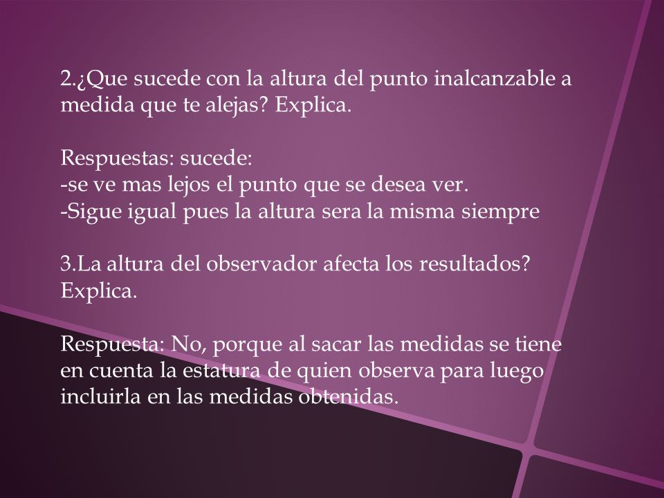 2.¿Que sucede con la altura del punto inalcanzable a medida que te alejas Explica.