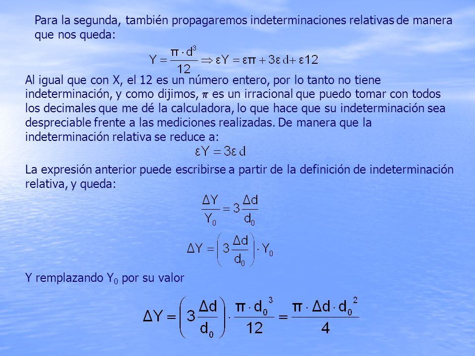 Para la segunda, también propagaremos indeterminaciones relativas de manera que nos queda: