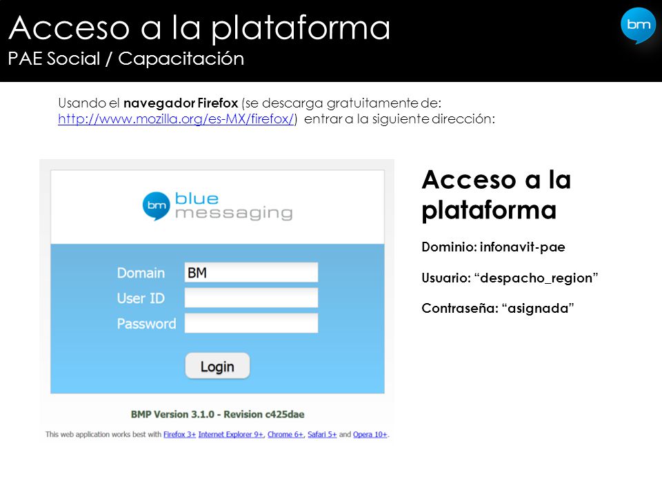 Acceso a la plataforma Acceso a la plataforma