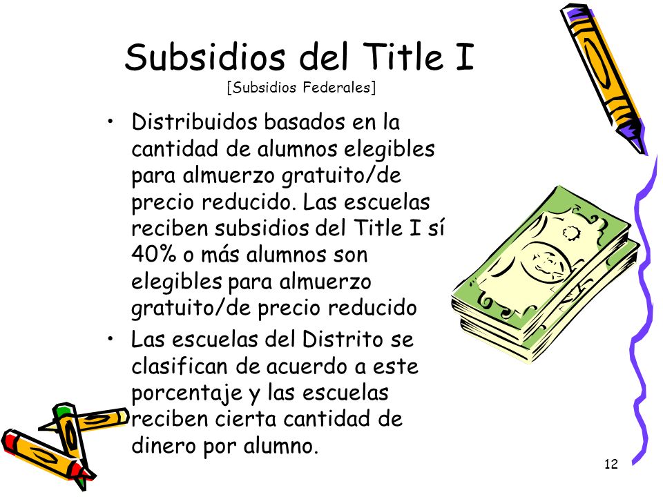 Subsidios del Title I [Subsidios Federales]