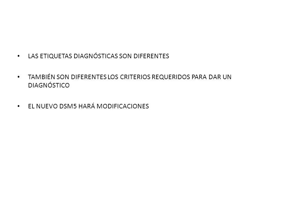 LAS ETIQUETAS DIAGNÓSTICAS SON DIFERENTES