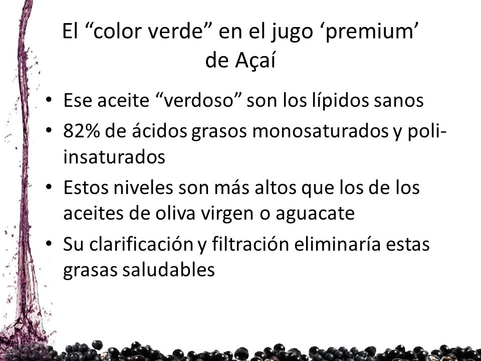 El color verde en el jugo ‘premium’ de Açaí