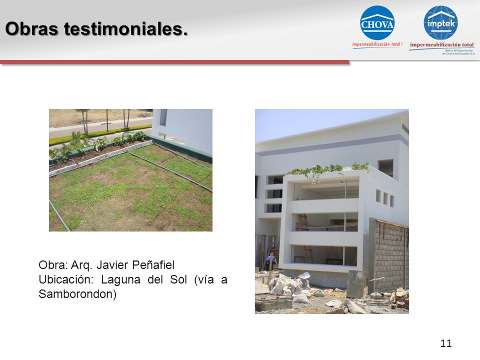 Obras testimoniales. Obra: Arq. Javier Peñafiel