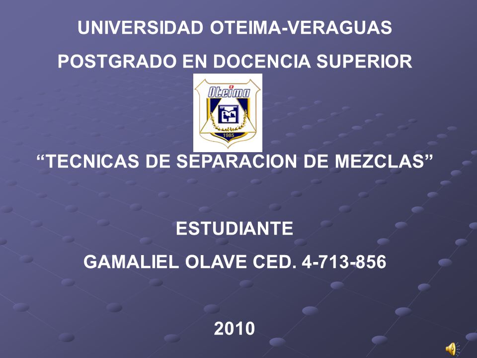 UNIVERSIDAD OTEIMA-VERAGUAS POSTGRADO EN DOCENCIA SUPERIOR