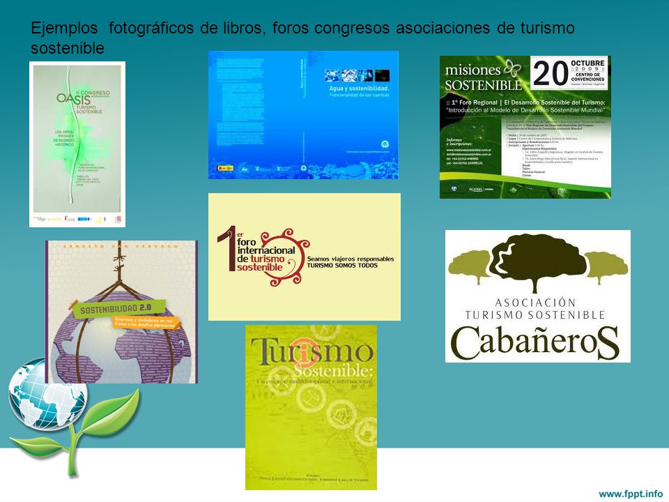 Ejemplos fotográficos de libros, foros congresos asociaciones de turismo sostenible