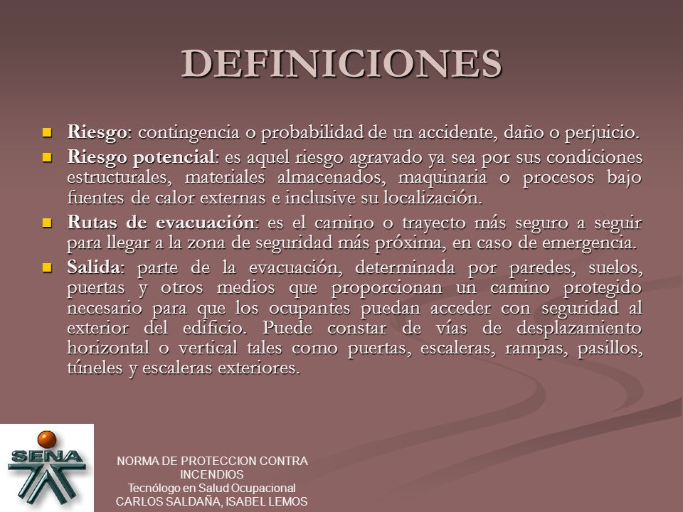 DEFINICIONES Riesgo: contingencia o probabilidad de un accidente, daño o perjuicio.