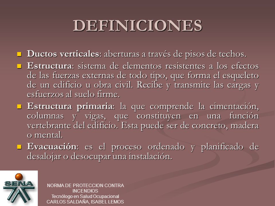 DEFINICIONES Ductos verticales: aberturas a través de pisos de techos.