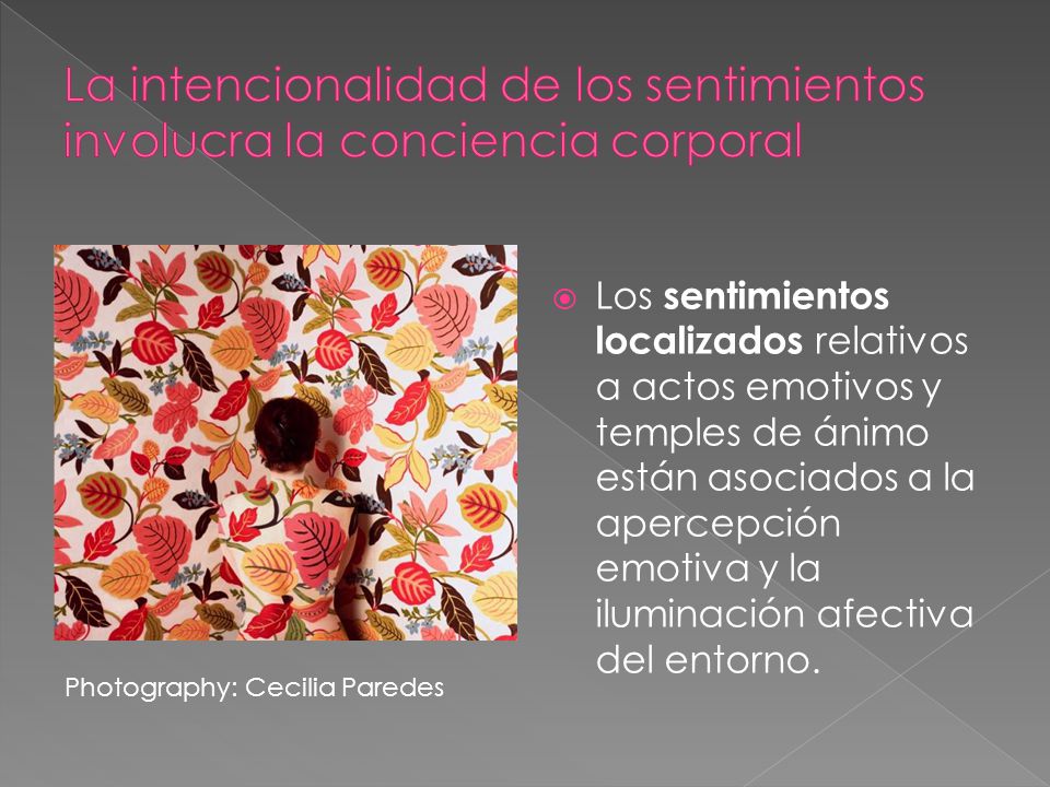 La intencionalidad de los sentimientos involucra la conciencia corporal