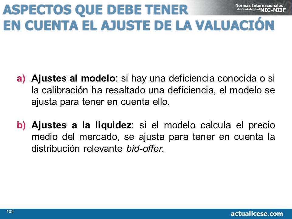 ASPECTOS QUE DEBE TENER EN CUENTA EL AJUSTE DE LA VALUACIÓN