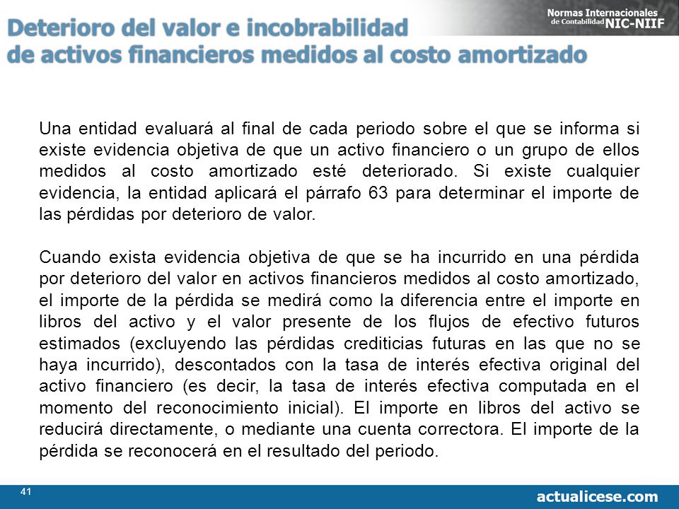 Deterioro del valor e incobrabilidad de activos financieros medidos al costo amortizado