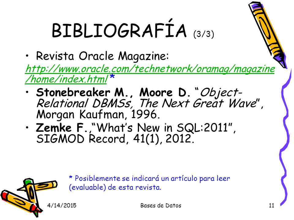 BIBLIOGRAFÍA (3/3) Revista Oracle Magazine: