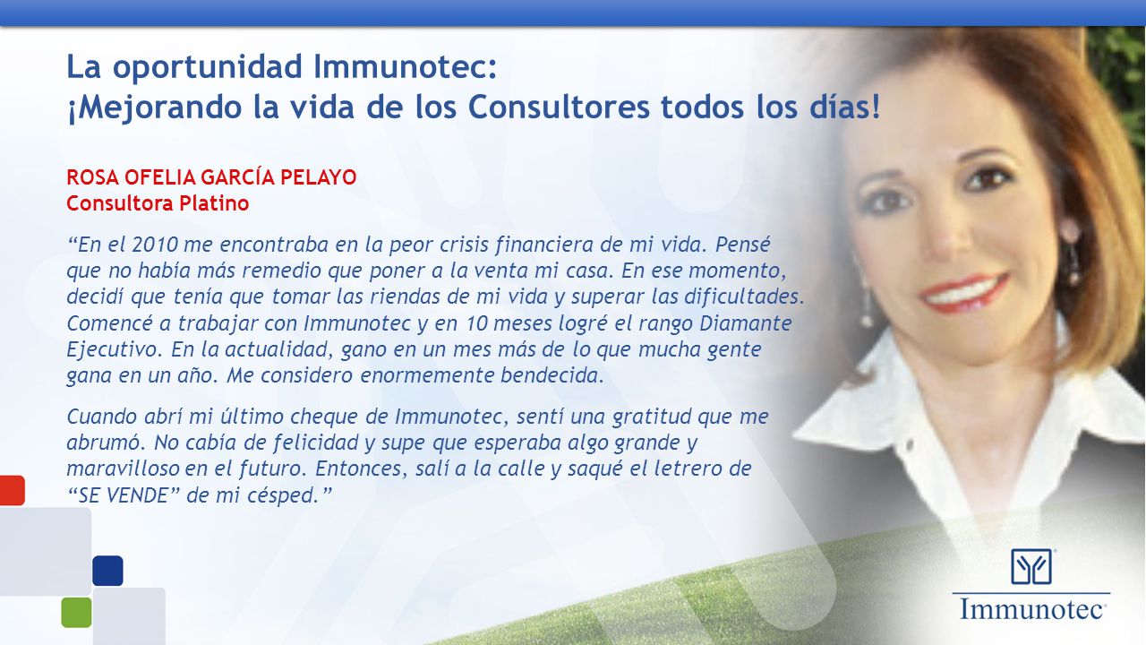 La oportunidad Immunotec: ¡Mejorando la vida de los Consultores todos los días!