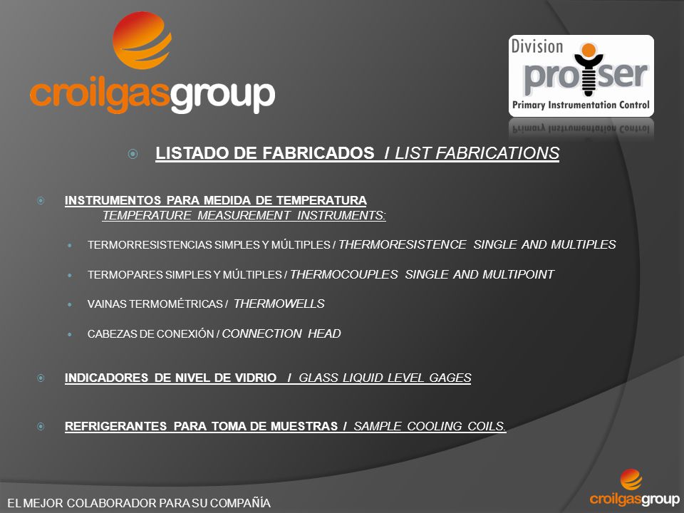 LISTADO DE FABRICADOS / LIST FABRICATIONS