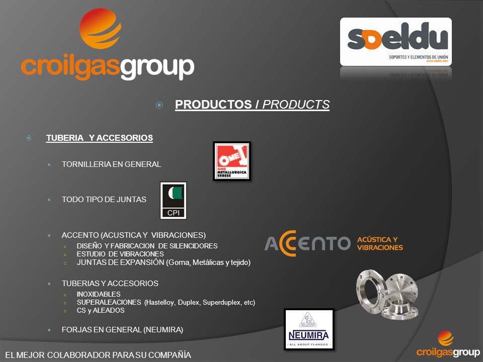 PRODUCTOS / PRODUCTS TUBERIA Y ACCESORIOS TORNILLERIA EN GENERAL