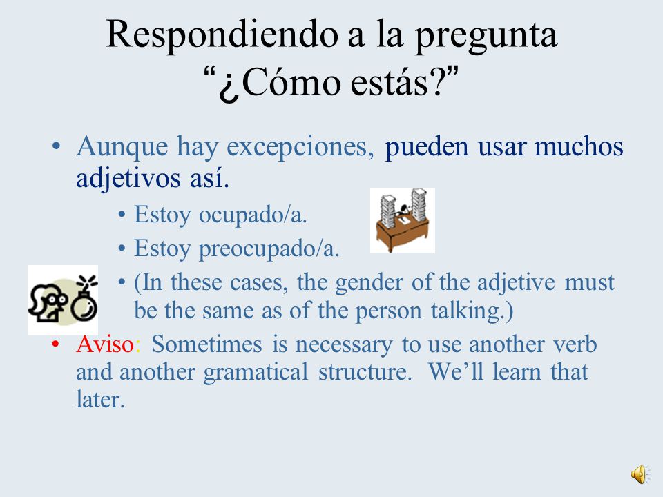 Respondiendo a la pregunta ¿Cómo estás