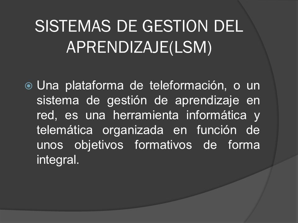 SISTEMAS DE GESTION DEL APRENDIZAJE(LSM)