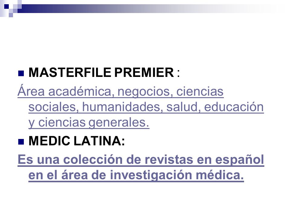 MASTERFILE PREMIER : Área académica, negocios, ciencias sociales, humanidades, salud, educación y ciencias generales.