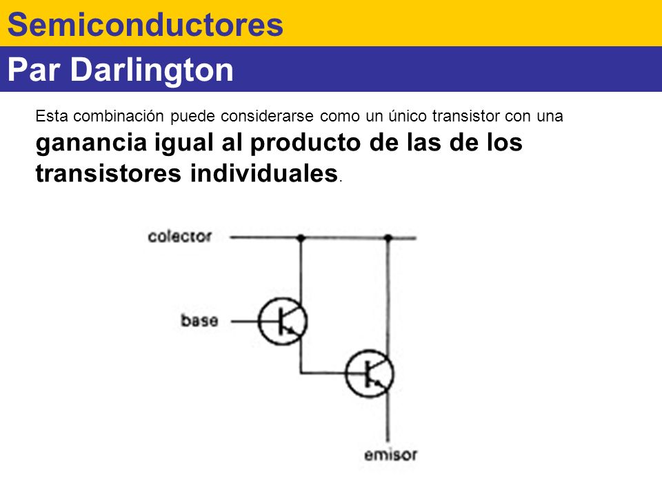 Semiconductores Par Darlington
